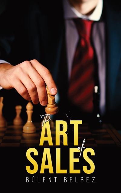 Cover for Bulent Belbez · The Art of Sales (Paperback Book) (2022)