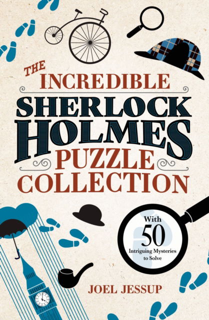 Cover for Jessup, Joel (Writer) · The Incredible Sherlock Holmes Puzzle Collection: With Over 40 Intriguing Mysteries to Solve (Paperback Book) (2024)