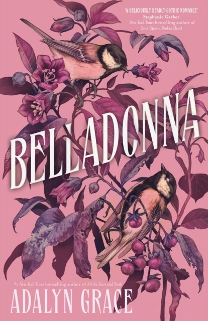 Cover for Adalyn Grace · Belladonna: Hodderscape Vault - Belladonna (Inbunden Bok) (2024)