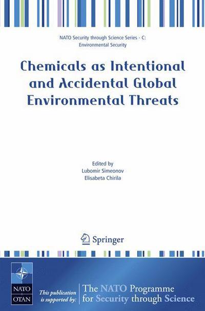 Cover for Lubomir Simeonov · Chemicals as Intentional and Accidental Global Environmental Threats - Nato Security through Science Series C: (Hardcover bog) [2006 edition] (2006)