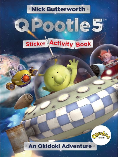 Cover for Nick Butterworth · Q Pootle 5: An Okidoki Adventure Sticker Activity Book - Q Pootle 5 (Paperback Book) (2015)