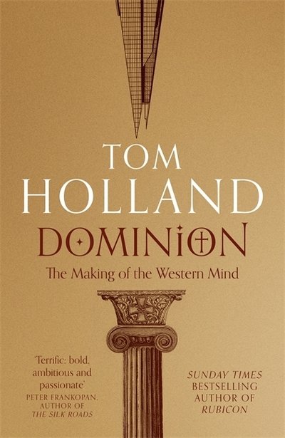 Dominion - Tom Holland - Bøker - Little Brown - 9781408706961 - 6. september 2019