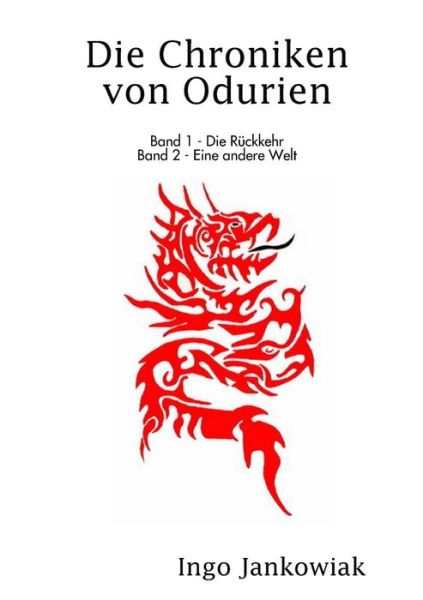 Cover for Ingo Jankowiak · Die Chroniken Von Odurien (Paperback Book) (2009)