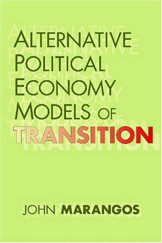 Cover for John Marangos · Alternative Political Economy Models of Transition: The Russian and East European Perspective (Paperback Bog) (2008)