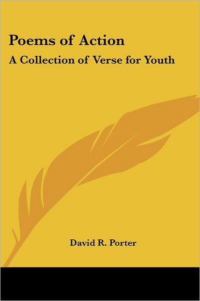 Cover for David R Porter · Poems of Action: a Collection of Verse for Youth (Paperback Book) (2005)