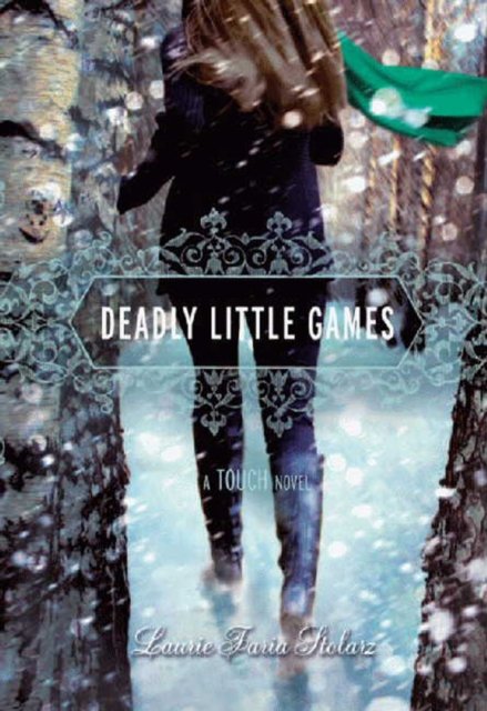 Deadly Little Games: A Touch Novel - Laurie Faria Stolarz - Książki - Disney Publishing Worldwide - 9781423134961 - 27 września 2011