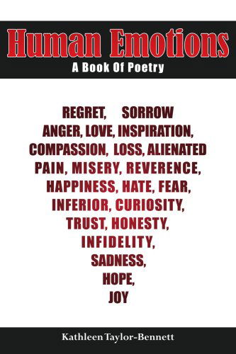 Human Emotions: a Book of Poetry - Kathleen Bennett - Books - AuthorHouse - 9781425903961 - December 14, 2005