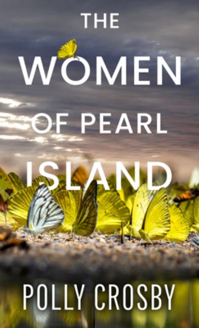 Cover for Polly Crosby · Women of Pearl Island (N/A) (2022)