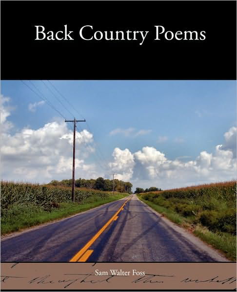 Cover for Sam Walter Foss · Back Country Poems (Paperback Bog) (2010)