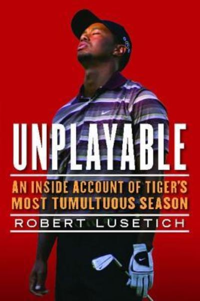 Cover for Robert Lusetich · Unplayable (Buch) (2013)