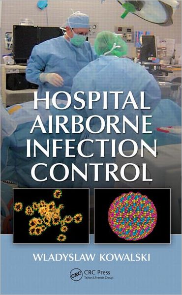 Cover for Wladyslaw Kowalski · Hospital Airborne Infection Control (Hardcover Book) (2011)