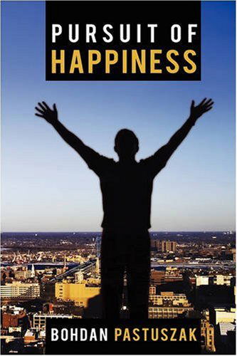 Cover for Bohdan Pastuszak · Pursuit of Happiness (Paperback Book) (2008)