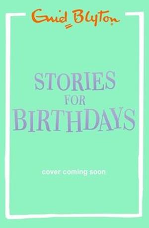 Cover for Enid Blyton · Stories for Birthdays (Paperback Book) (2026)