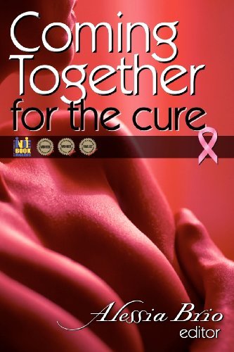 Cover for Alessia Brio · Coming Together: for the Cure (Paperback Bog) (2010)