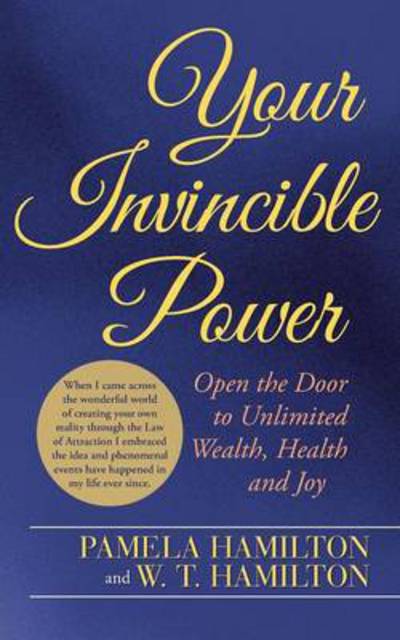 Cover for Pamela Hamilton · Your Invincible Power: Open the Door to Unlimited Wealth, Health and Joy (Paperback Book) (2014)