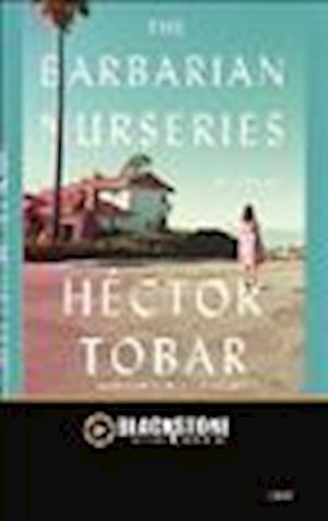 Cover for Hector Tobar · The Barbarian Nurseries (N/A) (2011)