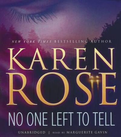 Cover for Karen Rose · No One Left to Tell (CD) (2012)