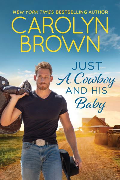 Cover for Carolyn Brown · Just a Cowboy and His Baby - Spikes &amp; Spurs (Paperback Book) (2024)