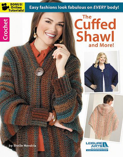 Cover for Shelle Hendrix · The Cuffed Shawl &amp; More (Leisure Arts Crochet) (Paperback Book) (2013)