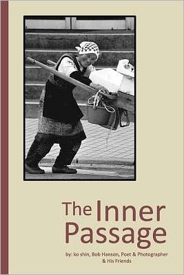 Cover for Ko Shin Bob Hanson · The Inner Passage (Paperback Bog) (2011)