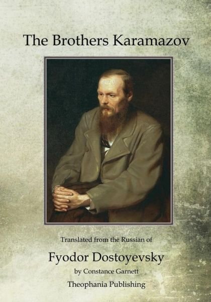The Brothers Karamazov - Fyodor Dostoyevsky - Livres - Createspace - 9781468023961 - 3 décembre 2011