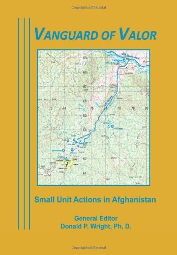 Vanguard of Valor:  Small Unit Actions in Afghanistan - Donald P Wright - Bøger - CreateSpace Independent Publishing Platf - 9781470073961 - 12. februar 2012