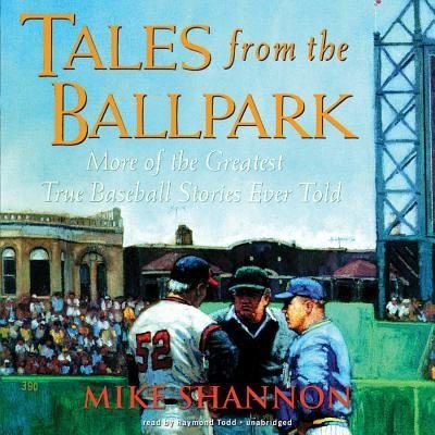 Cover for Mike Shannon · Tales from the Ballpark (CD) (2013)