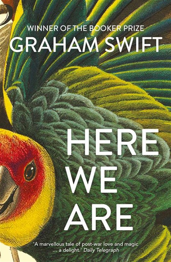 Cover for Graham Swift · Here We Are (Paperback Bog) (2021)