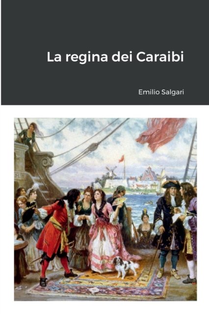 Cover for Emilio Salgari · La regina dei Caraibi (Paperback Book) (2022)