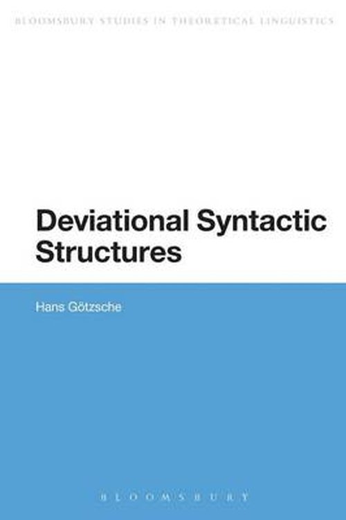 Cover for Associate Professor Hans Gotzsche · Deviational Syntactic Structures - Bloomsbury Studies in Theoretical Linguistics (Paperback Book) [Nippod edition] (2014)