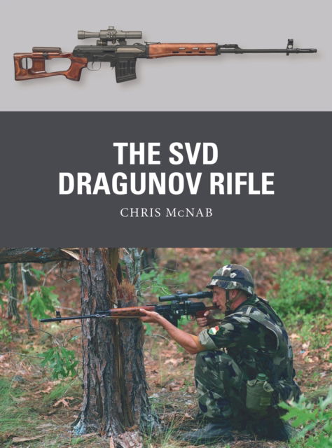 Cover for Chris McNab · The SVD Dragunov Rifle - Weapon (Paperback Book) (2023)