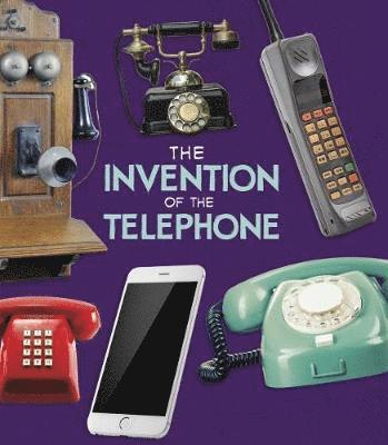 Cover for Lucy Beevor · The Invention of the Telephone - World-Changing Inventions (Paperback Book) (2019)