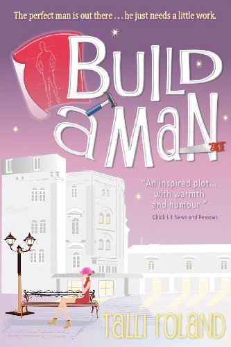 Cover for Talli Roland · Build a Man (Paperback Book) (2012)