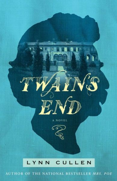 Cover for Lynn Cullen · Twain's End (Hardcover Book) (2015)