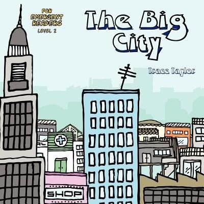 Cover for Trace Taylor · The Big City (Paperback Bog) (2012)