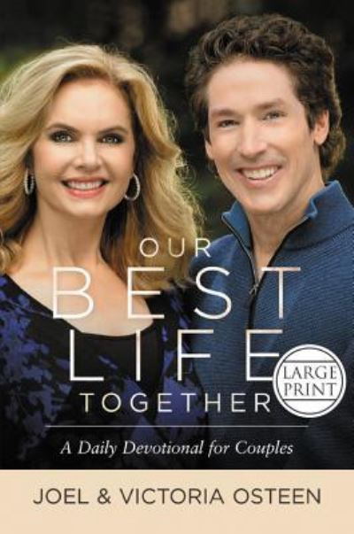 Cover for Joel Osteen · Our Best Life Together: A Daily Devotional for Couples (Hardcover Book) (2018)