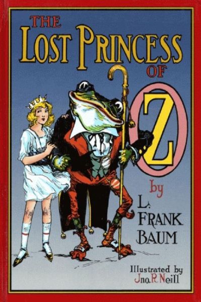 The Lost Princess of Oz - L Frank Baum - Książki - Createspace - 9781479223961 - 31 sierpnia 2012