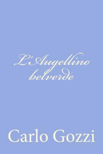 Cover for Carlo Gozzi · L'augellino Belverde (Paperback Book) [Italian edition] (2012)