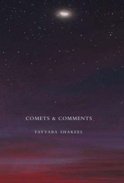 Cover for Tayyaba Shakeel · Comets and Comments (Book) (2020)