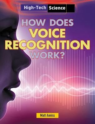 Cover for Matt Anniss · How Does Voice Recognition Work? (Taschenbuch) (2013)