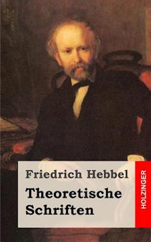 Cover for Friedrich Hebbel · Theoretische Schriften (Paperback Book) (2013)