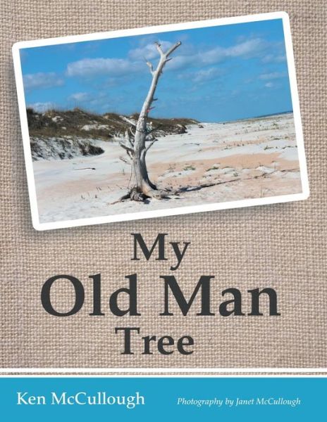 Cover for Ken McCullough · My Old Man Tree (Pocketbok) (2017)