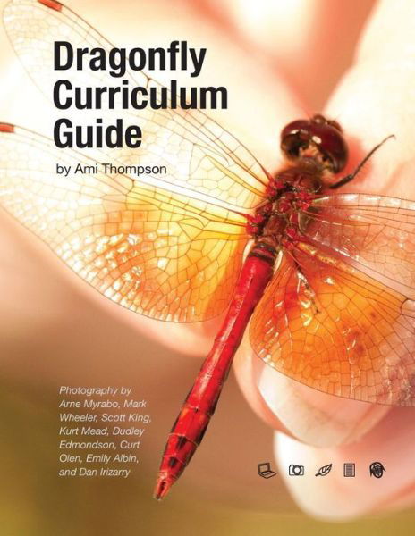 Cover for Ami Thompson · Dragonfly Curriculum Guide (Pocketbok) (2013)