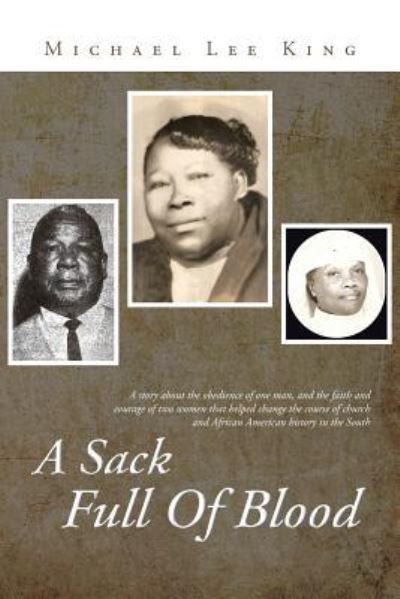 A Sack Full of Blood - Michael Lee King - Books - Authorhouse - 9781491818961 - October 4, 2013