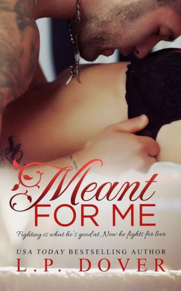 Cover for L P Dover · Meant for Me (Paperback Book) (2013)