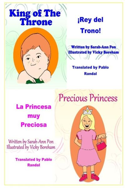 Precious Princess & King of the Throne - in Spanish: La Princesa Muy Preciosa & Rey Del Trono! - Sarah Pon - Books - On Demand Publishing, LLC-Create Space - 9781494974961 - January 10, 2014