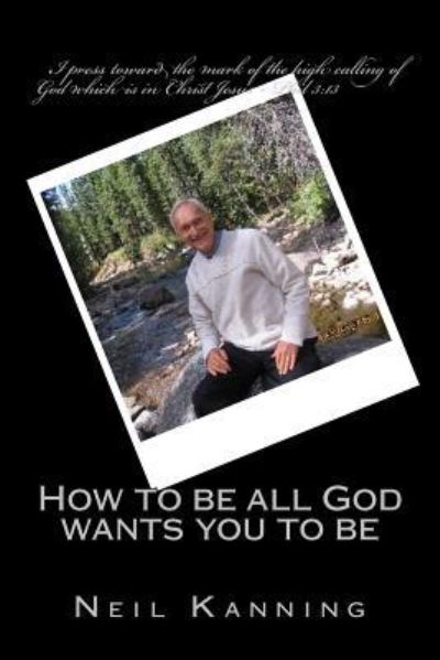 Cover for Brondon Mathis · How to be all God wants you to be (Paperback Book) (2014)