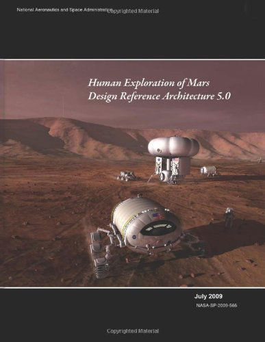 Cover for National Aeronautics and Space Administration · Human Exploration of Mars: Design Reference Architecture 5.0 (Paperback Book) (2014)