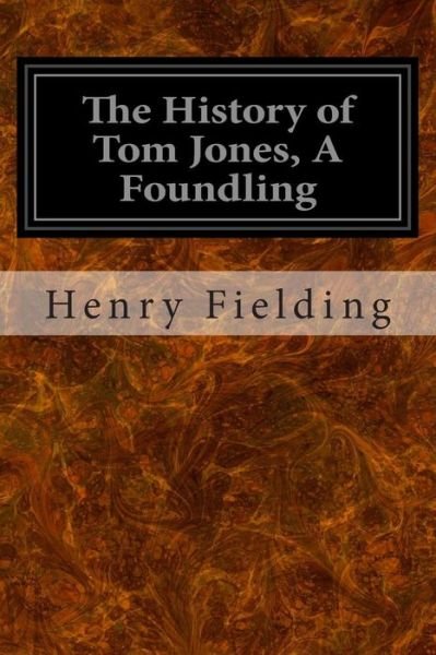 Cover for Henry Fielding · The History of Tom Jones, a Foundling (Paperback Book) (2014)