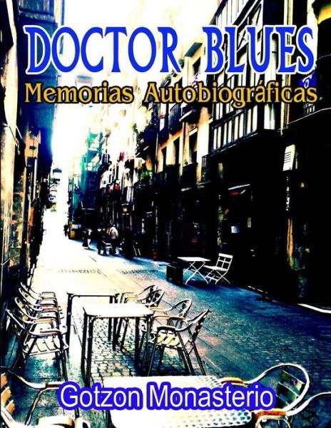 Cover for G Gotzon Monasterio · Doctor Blues: Autobiografia (Taschenbuch) (2014)